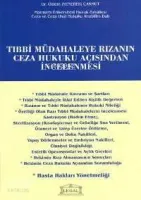Tıbbi Müdahaleye Rızanın Ceza Hukuku Açısından İncelenmesi