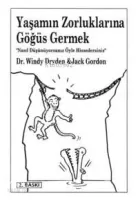 Yaşamın Zorluklarına Göğüs Germek