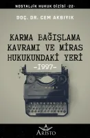 Karma Bağışlama Kavramı ve Miras Hukukundaki Yeri