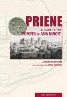 Priene A Guide To The "Pompeii Of Asia Minor" (Ciltli)