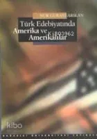 Türk Edebiyatında Amerika ve Amerikalılar