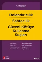 Dolandırıcılık – Sahtecilik – Güveni Kötüye Kullanma Suçları 3.BASKI