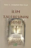 İlim Talebesinin Süsü