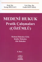 Medeni Hukuk Pratik Çalışmaları (Çözümlü)