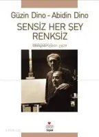 Sensiz Her Şey Renksiz