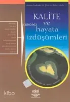 Kalite ve Hayata İzdüşümleri