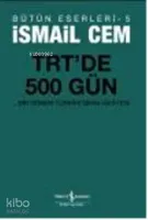 TRT'de 500 Gün