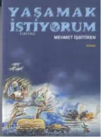 Yaşamak İstiyorum