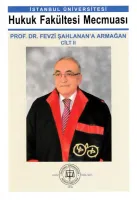 Hukuk Fakültesi Mecmuası 2016 Cilt:74 Özel Sayı (2 Cilt)