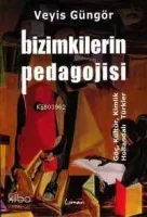 Bizimkilerin Pedagojisi