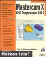 Mastercam X Cnc Programlama Cilt: 2