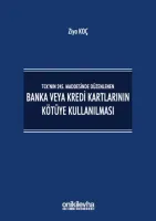 Banka veya Kredi Kartlarının Kötüye Kullanılması