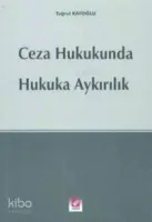 Ceza Hukukunda Hukuka Aykırılık