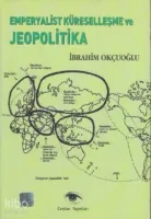 Emperyalist Küreselleşme ve Jeopolitika