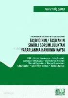 Taşıyıcının/Taşıyanın Sınırlı Sorumluluktan Yaarlanma Hakkının Kaybı