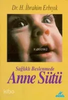 Sağlıklı Beslenmede Anne Sütü