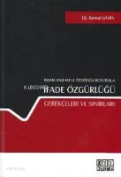 İnsan Hakları ve Özgürlük Boyutuyla İfade Özgürlüğü