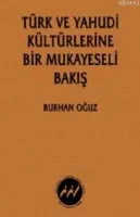 Türk ve Yahudi Kültürlerine Bir Mukayeseli Bakış