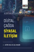Algoritmalar, Platformlar ve Siyaset: Dijital Çağda Siyasal İletişim