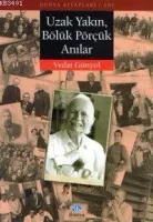 Uzak Yakın Bölük Pörçük Anılar