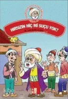 Hırsızın Hiç mi Suçu Yok!