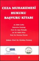 Ceza Muhakemesi Hukuku Başvuru Kitabı