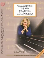 Gülsin Onay Yaşama Sevinci Tuşlarla Buluşunca