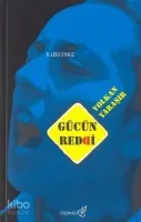 Gücün Reddi