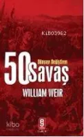 Dünyayı Değiştiren 50 Savaş