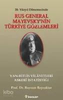 Rus General Mayevsky'nin Türkiye Gözlemleri