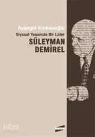 Siyasal Yaşamda Bir Lider Süleyman Demirel