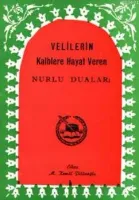 Velilerin Kalblere Hayat Veren Nurlu Duaları