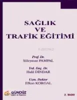 Sağlık ve Trafik Eğitimi