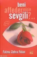 Beni Affedermisin Sevgili?