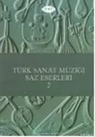 Türk Sanat Müziği Saz Eserleri 2