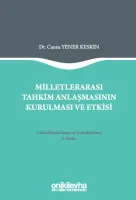 Milletlerarası Tahkim Anlaşmasının Kurulması ve Etkisi