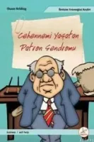 Cehennemi Yaşatan Patron Sendromu