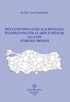 Devletin Bölgesel Kalkınmada İzlediği Politikaların Etkinlik Analizi: Türkiye Örneği