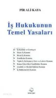 İş Hukukunun Temel Yasaları