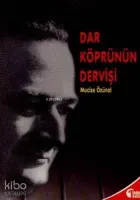 Dar Köprünün Dervişi