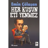 Her Kuşun Eti Yenmez