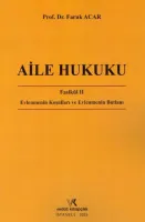 AİLE HUKUKU FASÜKÜL 2 EVLENMENİN KOŞULLARI  FARUK ACAR 2025
