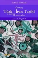 Ortaçağ Türk-İran Tarihi Araştırmaları