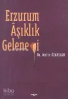 Erzurum Aşıklık Geleneği