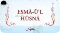 ESMÂ-Ü'L HÜSNÂ