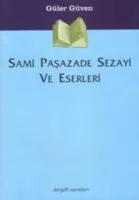 Sami Paşazade Sezayi ve Eserleri