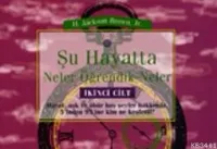 Şu Hayatta Neler Öğrendik Neler Iı