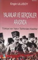 Yalanlar ve Gerçekler Arasında
