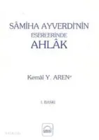 Samiha Ayverdi'nin Eserlerinde Ahlak