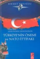 Avrupa'nın Geleceğinde Türkiye'nin Önemi ve NATO İttifakı